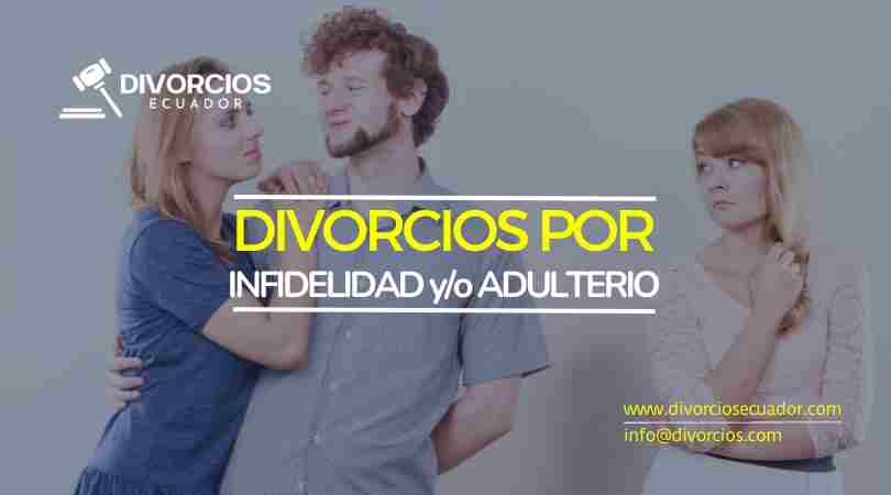 Divorcios por Infidelidad en Ecuador